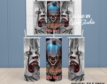 Clown We All Float Down Here 20oz Skinny Tumbler Sublimation Designs for StraightTumbler PNG File Digital Download