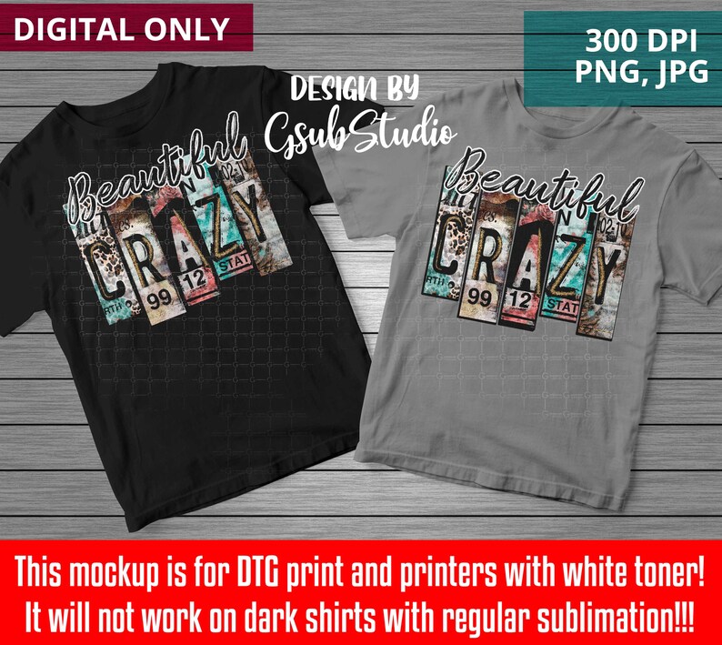May include: Mockup of two t-shirts with a design featuring the words "Beautiful Crazy" in a vintage license plate style with colorful accents. The design is on a black t-shirt and a gray t-shirt.