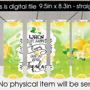 When Life Gives You Lemons, 20 oz Skinny Tumbler, Sublimation Design, Digital Download PNG, Instant DIGITAL ONLY