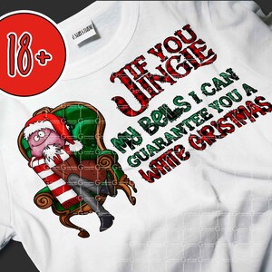 if you jingle my bells sublimation files, Christmas sublimation file, PNG  files, Christmas Design file, Adult png files, DTG print