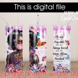You Are Bible Verses Tumbler Sublimation Design Wraps for 20oz Skinny Tumbler - Melanin Girl, Black Queen PNG, Afro-American Women Gift