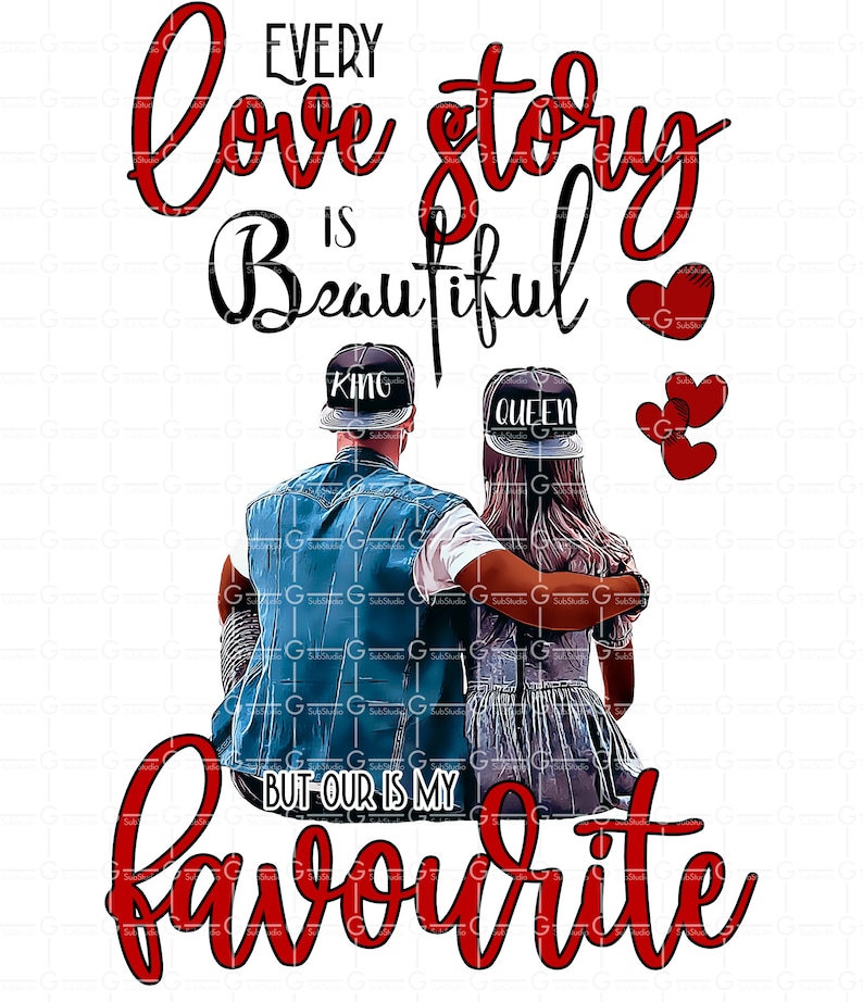 Every Love Story is Beautiful but Ours is My Favorite Png - Etsy