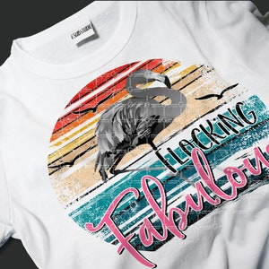 Flocking Fabulous Sublimation Design PNG, Flamingo PNG for Sublimation ...