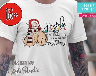Rude Christmas sublimation file Jingle my balls sublimation file White Christmas adult png files print rude mug file balls png