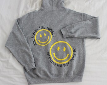 Make Someone Smile Everyday Hoodie | Sweatshirt | Smiley Hoodie | Trendy Hoodie | Oversized Hoodie | Positive Quotes | Girly Hoodies |