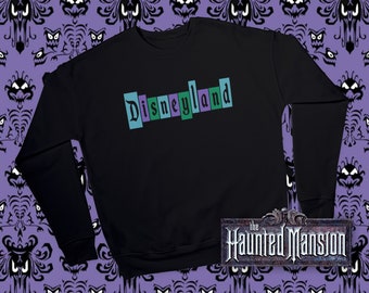 Classic Disneyland Sign Sweatshirt Haunted Mansion Design | Haunted Mansion | Disneyland Halloween | Disneyland Sweatshirt | Disney Outfit