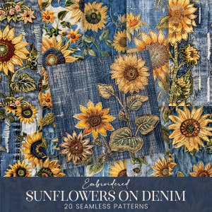 May include: A digital collage of 20 seamless patterns featuring embroidered sunflowers on a denim background. The text "Embroidered Sunflowers on Denim 20 Seamless Patterns" is at the bottom of the image.