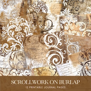 May include: Twelve printable journal pages featuring a vintage scrollwork design on a burlap background. The pages are in shades of brown and white.