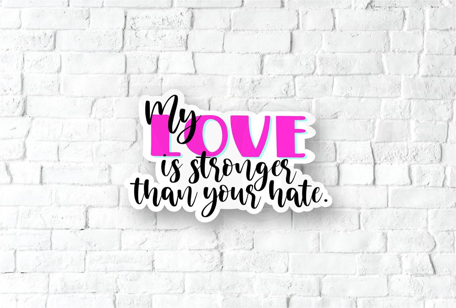 My Love Is Stronger Than Your Hate Sticker PNG for Laptop | Etsy