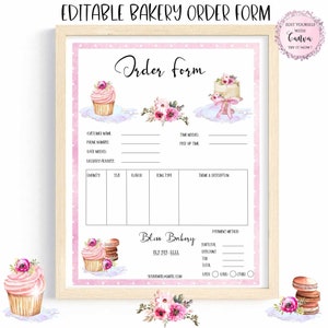 May include: A framed bakery order form with a pink border and watercolor illustrations of cupcakes, a cake, and flowers. The form includes fields for customer information, order details, and payment method. Text at the top reads "EDITABLE BAKERY ORDER FORM" and "Order form".