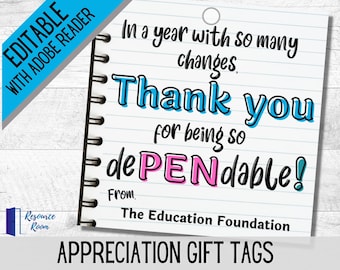 dePENdable Appreciation Gift Tags | Editable, Printable, Tags for teachers, staff, classroom | Teacher appreciation | Employee appreciation