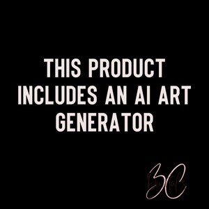 May include: Black and white text on a black background that reads "This product includes an AI art generator". The text is in a bold, sans-serif font. The bottom right corner of the image has a pink logo that reads "30 Digitals".