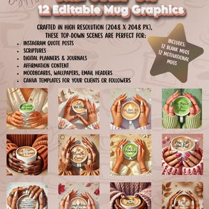 May include: Digital art featuring 12 editable mug graphics with top-down scenes. The graphics include blank and motivational mugs, perfect for Instagram quote posts, scriptures, digital planners, affirmation content, and Canva templates. The text reads "The Cozy Sip".