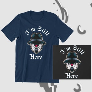 I&#39;m still here shirt, lowrider tee, chicano culture shirt, Low low tee