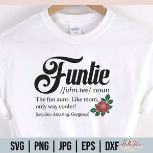 Funtie svg, Tia engraçada svg, Camisa da tia, Definição engraçada svg, Melhor tia de todos os tempos svg, Humor adulto svg, Fun tia Cutffiles para Cricut