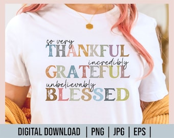 Thankful Grateful Blessed Sublimation, Thanksgiving png, Fall Sublimation Designs, Thankful png