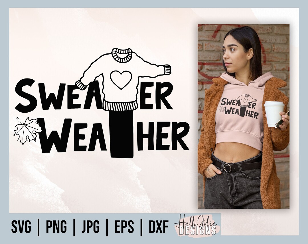 Sweater Weather Svg, Fall Svg Files for Cricut, Fall Cut File, Autumn ...