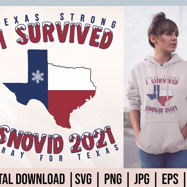 I Survived Snovid 2021 Svg, Texas Strong Svg, Texas Snow Svg, Snovid 2021, Snowvid Svg, Texas Cut Files For Cricut