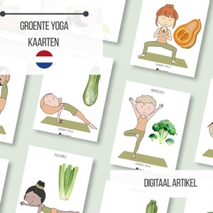 May include: A collection of illustrated cards featuring yoga poses paired with various vegetables. Each card displays a cartoon figure demonstrating a yoga position alongside a corresponding vegetable, such as corn, zucchini, and broccoli. The text "GROENTE YOGA KAARTEN" is visible.
