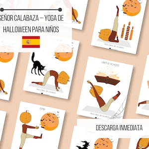 May include: A collection of illustrated cards featuring pumpkin-headed figures demonstrating yoga poses. The cards have a Halloween theme, with images of bats, a black cat, and a witch. Text on the cards reads "Señor Calabaza - Yoga de Halloween para Niños."