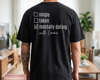 Personalisiertes T-Shirt: Mental Dating-Grafik, anpassbarer Name Valentinstag T-Shirt