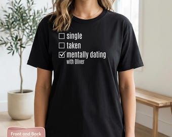 Personalized Mentally Dating T-Shirt Funny Valentine's Day Customizable Name