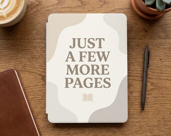 Funda para Kindle Paperwhite Colorsoft de 7 pulgadas, con frase "Just a Few More Pages", funda minimalista para Kindle, un regalo ideal para los amantes de la lectura.
