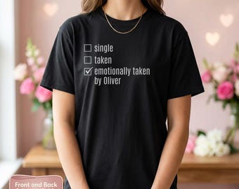 Personalisiertes Komfort Farben T-Shirt: Emotional genommen, Benutzerdefinierter Name, Valentinstag Geschenk T-Shirt