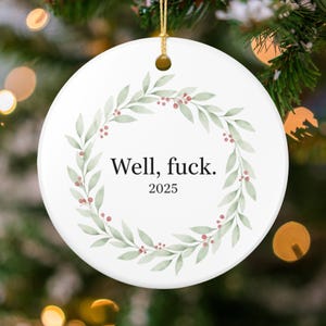 2025 Ornament: Floral Wreath, Funny Sarcastic, Current Year