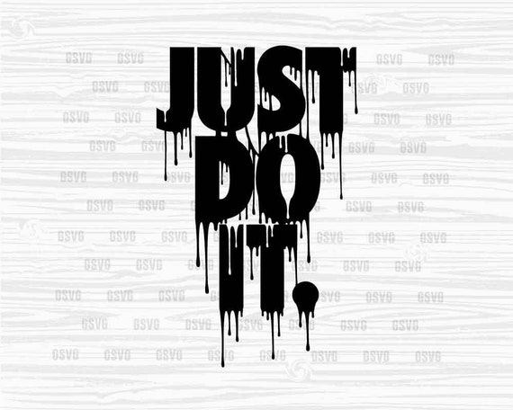 Download Just Do It Svg Nike Air Jordan Eps Png Cut File Svg File Etsy