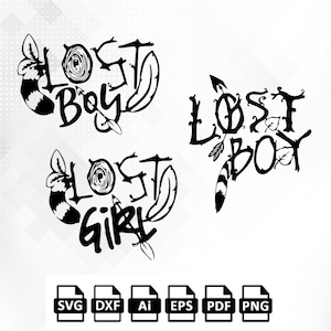 Lost Boy SVG, Lost Girl SVG, Cut FileS Svg Ai Eps Dxf Pdf and Png Clipart for Cricut