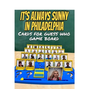 Printed Cards for It's Always Sunny In Philadelphia Guess Who Game Great Gift Funny.  Cards only *UNCUT*