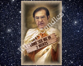 Dr Now Label for Prayer Candle Nowzaradan My 600 lb Life "come see me in 2 munts "