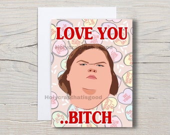 1000 lb Sisters Tammy Valentine's Day Card. Slaton Sisters Valentine