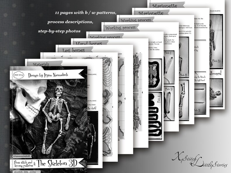 May include: A black and white cross stitch pattern for a 3D skeleton marionette. The pattern includes 11 pages with step-by-step instructions and photos. The design is by Iryna Namahlı and is titled "The Skeleton 3D".