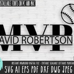 May include: A black and white digital design featuring the letters MVP with the name "DAVID ROBERTSON" underneath. A baseball graphic is in the upper right corner. The text "2 FREE INSTALLABLE FONTS ON PC AND MAC" is at the top of the design. The text "SVG AI EPS PDF DXF DWG JPEG PNG" is at the bottom of the design.