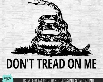 May include: Black and white silhouette of a coiled snake with the words "Don't Tread On Me" printed below. This is a digital download file for crafting and design projects.