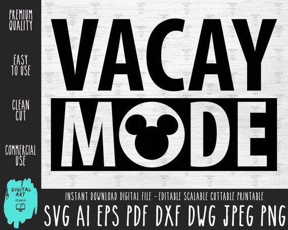Vacay Mode Svg Mickey Vacation Svg Disney Vacation Svg Etsy