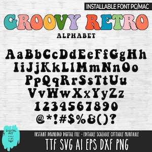 May include: A digital alphabet design with the words "GROOVY RETRO" in colorful bubble letters. Below, the alphabet, numbers, and symbols are displayed in a bold, black font. The design includes the text "ALPHABET" and "INSTANT DOWNLOAD DIGITAL FILE".