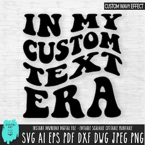 Custom IN MY ERA police ondulée svg, svg empilé ondulé drapeau personnalisé, Svg de texte ondulé personnalisé, svg lettres ondulées personnalisées, police ondulée personnalisée, D rétro ondulé