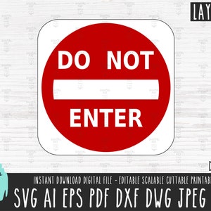 May include: A red and white circular sign with the text "DO NOT ENTER" in white letters. The sign is layered and has a white border.