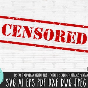 RED CENSORED distressed Text stamp svg Censor script cut vector file Censored png wording signal commercial use cutting sublimation dxf 656