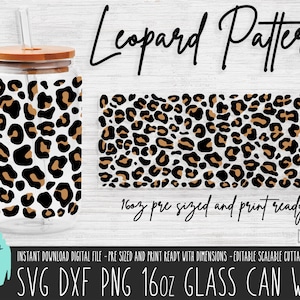 May include: A digital download file for a 16 ounce glass can wrap featuring a leopard print pattern. The file is pre-sized and print ready. The text "Leopard Pattern" and "16oz pre sized and print ready" is included in the image. The file is available in SVG, DXF, and PNG formats.