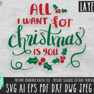 Tutto quello che voglio per Natale sei tu SVG, file di taglio vettoriale dello script di Natale, stampa Clipart di NataleNcut Silhouette Cricut InkScape eps png jpg 901