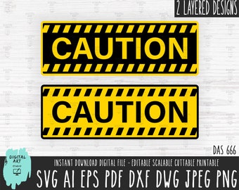 2 CAUTION yellow SIGNS pack layered svg CAUTION script cut vector file Caution png wording signal commercial use cutting sublimation dxf 666