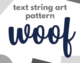 Woof text DIY string art pattern with instructions