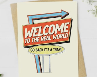 Welcome To The Real World Graduation Card