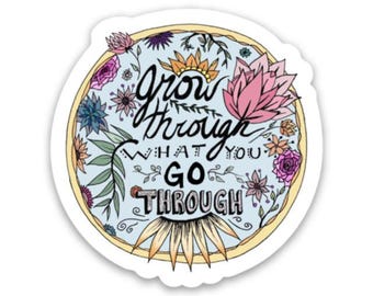 Grow Through What You Go Through Color