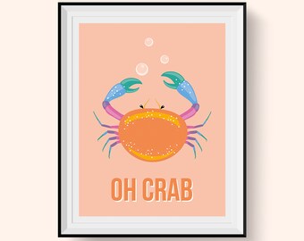 Funny Crab Quote Art Print, Under The Sea Fish Coral Plant Art Print, Sea Shell Seaweed Bathroom Sea Life Ocean Beach Coastal Wall Decor