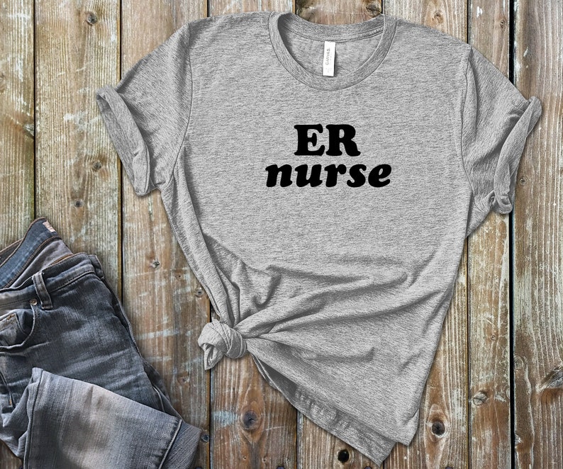 Registered Nurse Gift for RN Emergency Room Nurse Nurse Grad Gift Nursing Student Nurse Gift Nurse Shirts ER Nurse Shirt Nurse